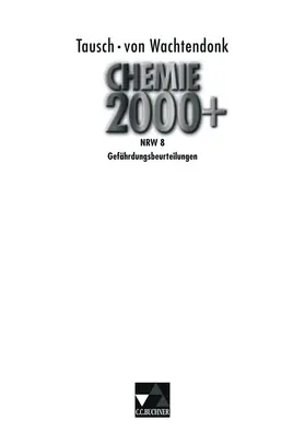 Meuter / Piechocki / Tausch |  Chemie 2000+ NRW Gefährdungsbeurteilungen 8 | Loseblattwerk |  Sack Fachmedien