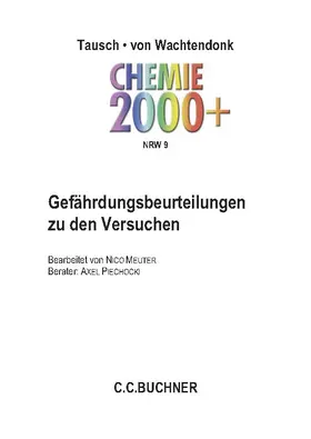 Meuter / Piechocki / Tausch |  Chemie 2000+ NRW Gefährdungsbeurteilungen 9 | Loseblattwerk |  Sack Fachmedien