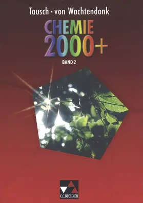 Tausch / Buric / Wachtendonk |  Chemie 2000+ 2 | Buch |  Sack Fachmedien
