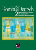 Gaiser / Bruckmayer / Müller |  Kombi-Buch Deutsch 2 . Schülerbuch. Baden-Württemberg | Buch |  Sack Fachmedien