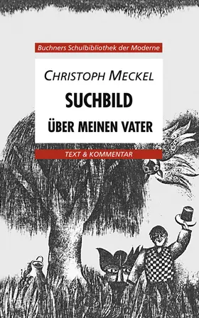 Segebrecht / Hotz |  Christoph Meckel, Suchbild. Über meinen Vater | Buch |  Sack Fachmedien