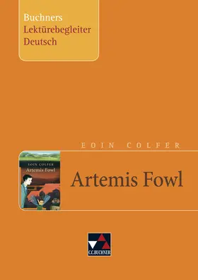 Bismarck / Brendel-Perpina / Colfer |  Eoin Colfer, Artemis Fowl. Buchners Lektürebegleiter Deutsch | Buch |  Sack Fachmedien