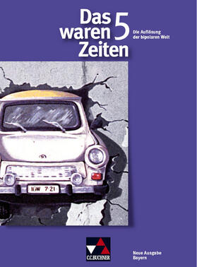 Brückner / Brunner / Focke | Das waren Zeiten 5. 10. Jahrgangsstufe. Gymnasium Bayern | Buch | 978-3-7661-4455-3 | sack.de