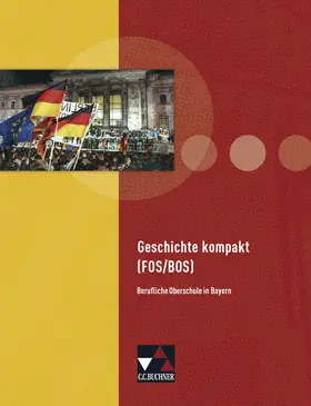Focken / Ott / Sanke |  Geschichte kompakt (FOS/BOS) | Buch |  Sack Fachmedien