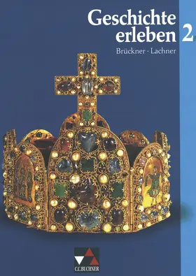 Brückner / Focke / Hohmann |  Geschichte erleben 2 | Buch |  Sack Fachmedien