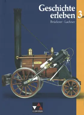 Brückner / Focke / Frieß |  Geschichte erleben 3 | Buch |  Sack Fachmedien