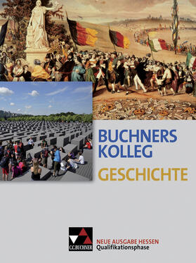 Ahbe / Wunderer / Barth | Buchners Kolleg Geschichte Qualifikationsphase Hessen | Buch | 978-3-7661-4673-1 | sack.de