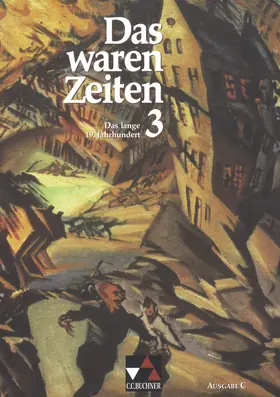 Brückner / Adamski / Focke |  Das waren Zeiten 3 C. Das ' lange' 19. Jahrhundert | Buch |  Sack Fachmedien