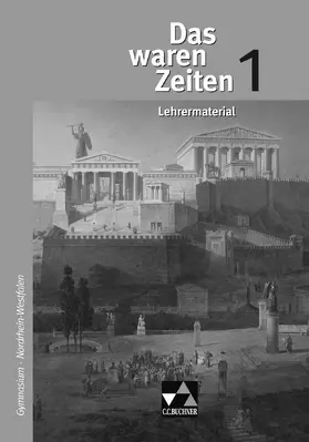 Demleitner / Gast / Hohmann |  Das waren Zeiten NRW LM 1 | Buch |  Sack Fachmedien