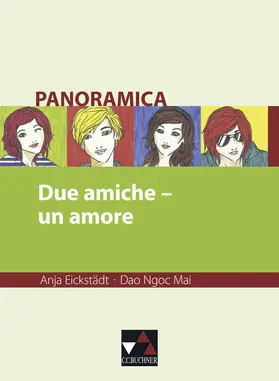 Eickstädt / Mai / Bianchi |  Panoramica / Due amiche – un amore | Buch |  Sack Fachmedien