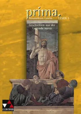 Lobe / Utz |  Prima. Palette / prima. Lesen 3: Geschichten aus der Legenda aurea | Buch |  Sack Fachmedien