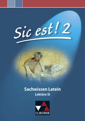 Lobe |  Sic est! Sachwissen Latein 2 | Buch |  Sack Fachmedien