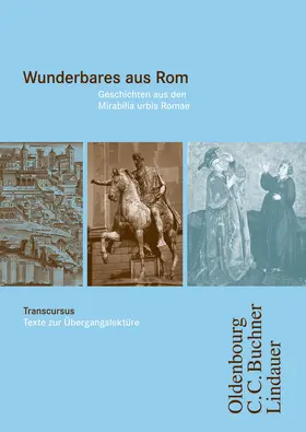 Hotz / Maier / Brenner |  Cursus A / Transcursus 4: Wunderbares aus Rom | Buch |  Sack Fachmedien