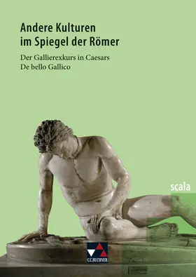 Färber / Scholz |  Andere Kulturen im Spiegel der Römer | Buch |  Sack Fachmedien