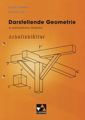 Ulshöfer / Tilp |  Darstellende Geometrie in systematischen Beispielen | Buch |  Sack Fachmedien