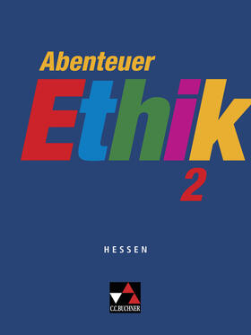Bohschke / Hack / Peters | Abenteuer Ethik 2 Hessen | Buch | 978-3-7661-6577-0 | sack.de