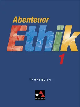 Land / Sänger / Peters |  Abenteuer Ethik 1 Schülerband Thüringen | Buch |  Sack Fachmedien