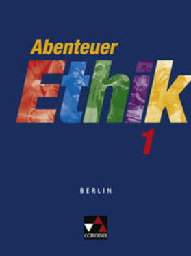 Böhm / Sänger / Gräber |  Abenteuer Ethik - Berlin / Abenteuer Ethik Berlin 1 | Buch |  Sack Fachmedien