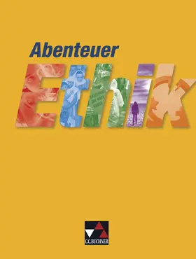 Böhm / Dalke / Heintzeler |  Abenteuer Ethik Sekundarstufe I | Buch |  Sack Fachmedien