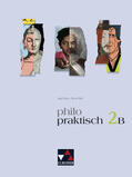 Peters / Bohschke / Rolf |  philopraktisch 2 B | Buch |  Sack Fachmedien