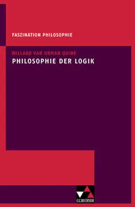 Quine / Damschen / Hösle |  Faszination Philosophie / Quine, Philosophie der Logik | Buch |  Sack Fachmedien