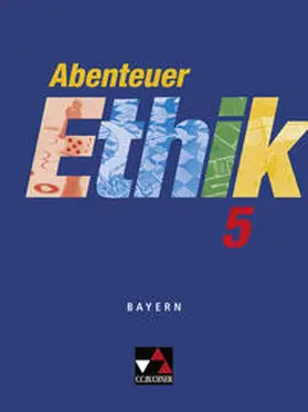 Fuß / Kopriwa / Mittwollen |  Abenteuer Ethik 5. Schülerband. Bayern | Buch |  Sack Fachmedien