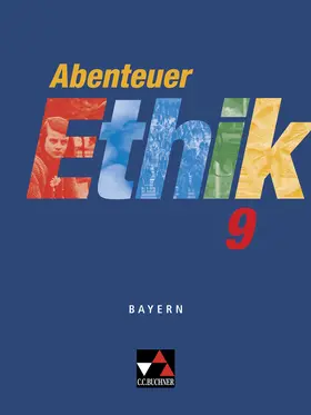 Fuß / Sänger |  Abenteuer Ethik Bayern 9 | Buch |  Sack Fachmedien