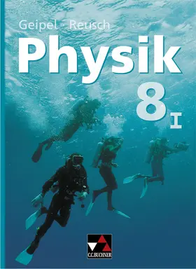 Geipel / Grzesina / Jäger |  Geipel – Jäger – Reusch, Physik 8/I | Buch |  Sack Fachmedien