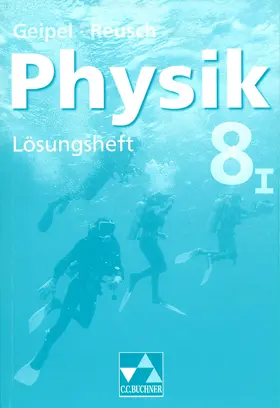 Geipel / Grzesina / Jäger |  Geipel – Jäger – Reusch, Physik LH 8/I | Buch |  Sack Fachmedien