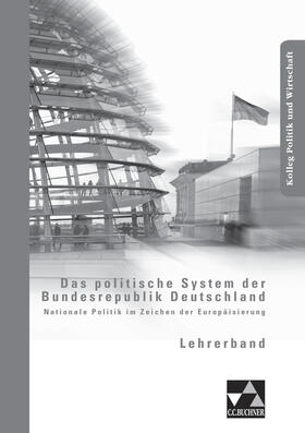 Müller / Tschirner / Wölfl |  Das politische System der Bundesrepublik Deutschland. Lehrerband | Buch |  Sack Fachmedien