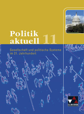 Betz / Müller / Schell |  Politik aktuell/Jg.11/BY | Buch |  Sack Fachmedien