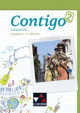 Schürger / Duncker / Hammer |  Contigo A Vokabelheft 2 | Buch |  Sack Fachmedien