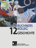 Lanzinner / Adamski / Ott |  Buchners Kolleg Geschichte 12. Neue Ausgabe Baden-Württemberg | Buch |  Sack Fachmedien