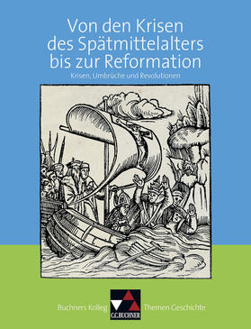 Kitzel / Kohser / Kramer |  Buchners Kolleg. Themen Geschichte. Krisen des Spätmittelalters | Buch |  Sack Fachmedien