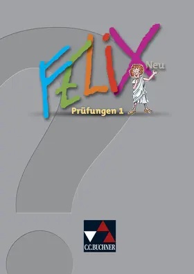 Heydenreich / Rumpler / Utz |  Felix Prüfungen 1 – neu | Buch |  Sack Fachmedien