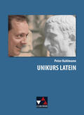 Kuhlmann / Brüssel / Fuchs |  Unikurs Latein | Buch |  Sack Fachmedien