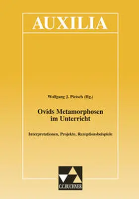 Fladerer / Hofmann-Wellenhof / Oswald |  Auxilia / Ovids Metamorphosen im Unterricht | Buch |  Sack Fachmedien