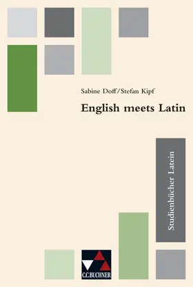 Choitz / Janka / Danz |  Studienbücher Latein 02. English meets Latin | Buch |  Sack Fachmedien