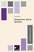 Frings / Große / Kipf |  Studienbücher Latein 04. Integration durch Sprache | Buch |  Sack Fachmedien