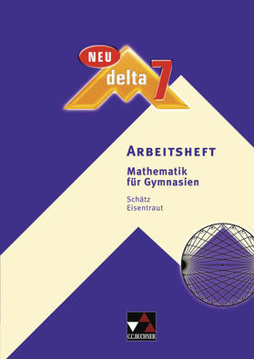 Schätz / Ernst / Eisentraut |  delta 7 Neu/AH/BY | Buch |  Sack Fachmedien