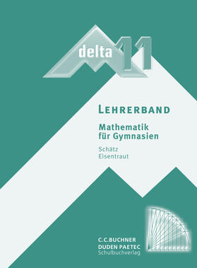 Schätz / Brandl / Eisentraut | delta 11 neu Lehrerband | Loseblattwerk | sack.de