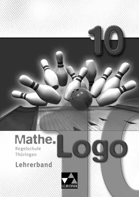 Hoppe / Kleine / Skorsetz |  Mathe.Logo Regelschule Thüringen LB 10 | Loseblattwerk |  Sack Fachmedien