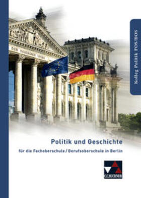 Kraas / Schwalb / Wehr | Politik und Geschichte FOS/BOS Berlin | Buch | 978-3-7661-8916-5 | sack.de