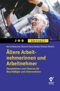 Kerschbaumer / Geschonke / Busch |  Ältere Arbeitnehmerinnen und Arbeitnehmer | Buch |  Sack Fachmedien