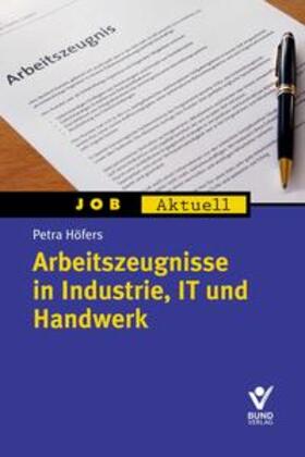 Höfers | Arbeitszeugnisse in Industrie, IT und Handwerk | Buch | 978-3-7663-6068-7 | sack.de
