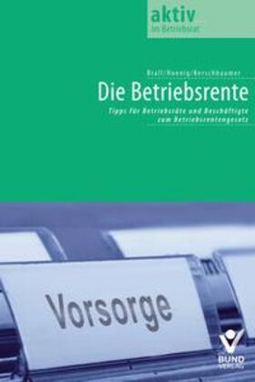 Hoenig / Kerschbaumer / Brall | Betriebliche Altersversorgung | Buch | 978-3-7663-6281-0 | sack.de