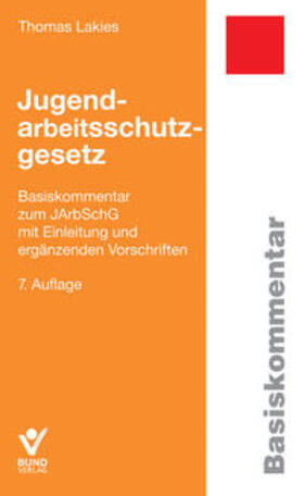 Lakies | Jugendarbeitsschutzgesetz | Buch | 978-3-7663-6312-1 | sack.de