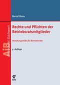 Roos |  Rechte und Pflichten der Betriebsratsmitglieder | Buch |  Sack Fachmedien
