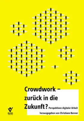 Benner |  Crowdwork - zurück in die Zukunft? | Buch |  Sack Fachmedien