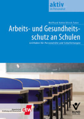 Faber / Kohte | Arbeits- und Gesundheitsschutz an Schulen | Buch | 978-3-7663-6411-1 | sack.de